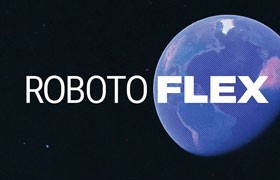 Roboto Flex谷歌新字体，可变可商用